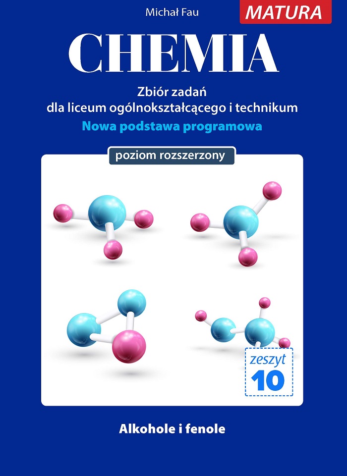 Chemia Zbiór zadań Zeszyt 10 Matura Poziom rozszerzony