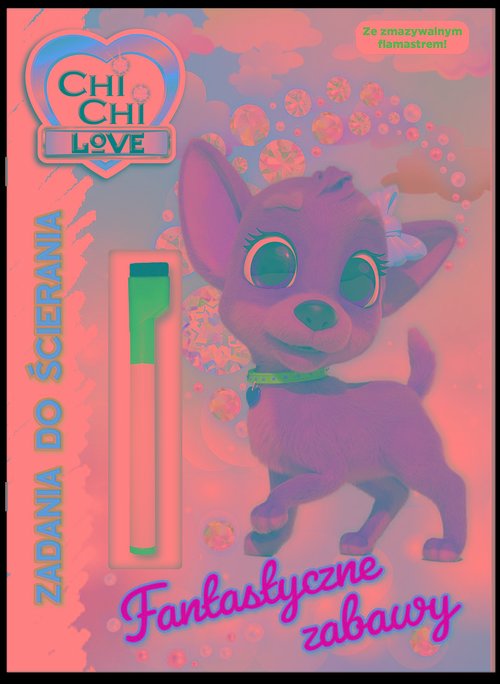 Chi chi love Zadania do ścierania cz 1 Fantastyczne zabawy