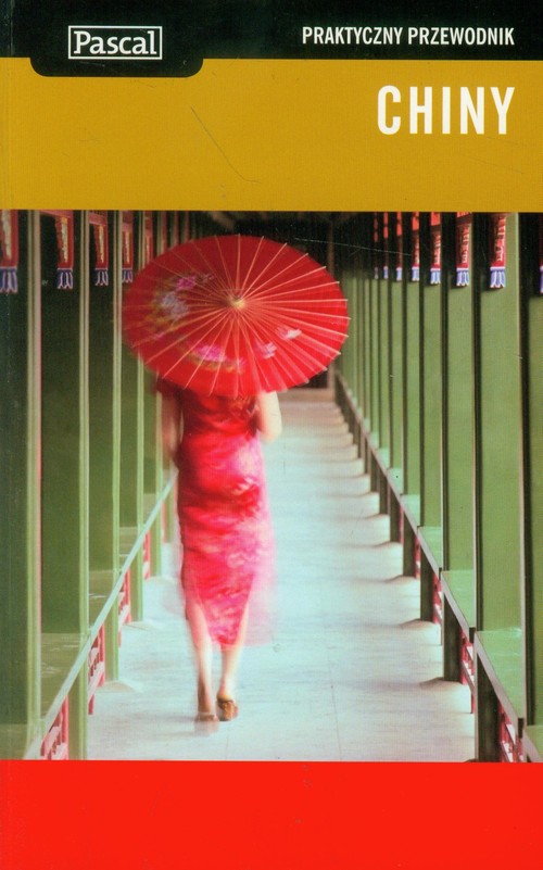 Chiny - praktyczny przewodnik