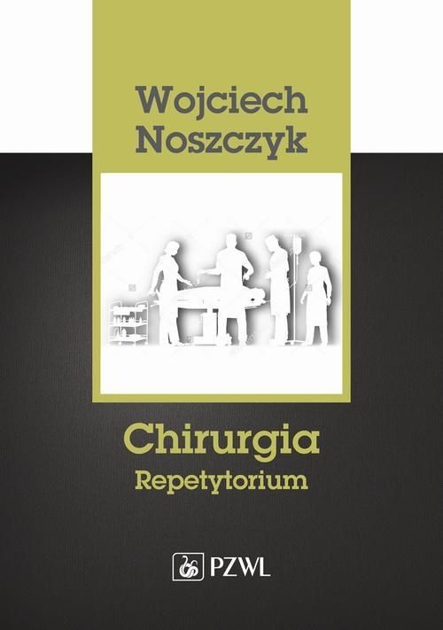 Chirurgia Repetytorium