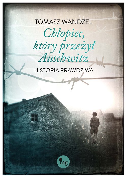 Chłopiec który przeżył Auschwitz