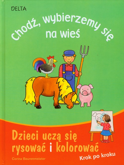 Chodź wybierzemy się na wieś