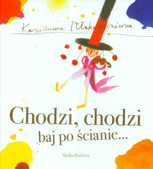 Chodzi, chodzi baj po ścianie...