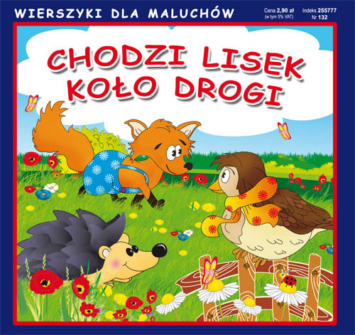 Chodzi lisek koło drogi. Wierszyki dla Maluchów