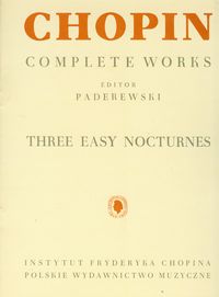 Chopin Complete Works Trzy łatwe nokturny