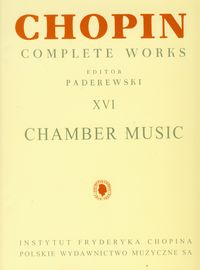 Chopin Complete Works XVI Utwory kameralne