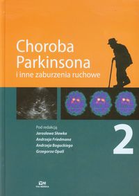 Choroba Parkinsona i inne zaburzenia ruchowe tom 2