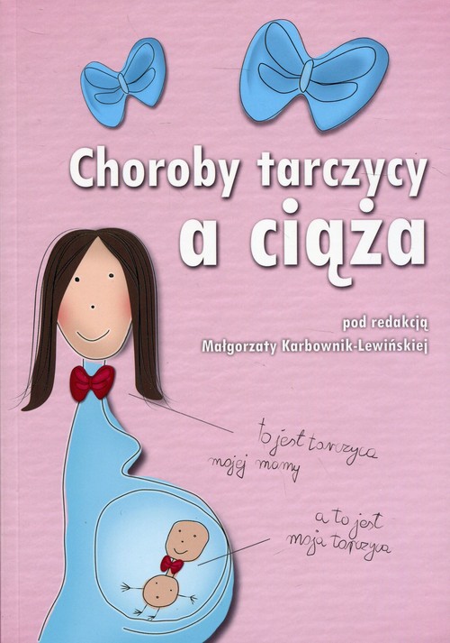Choroba tarczycy a ciąża