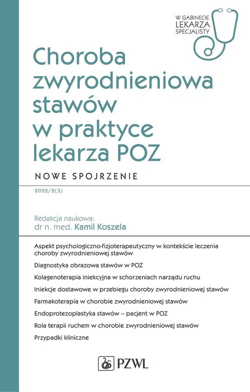Choroba zwyrodnieniowa stawów w praktyce lekarza POZ. Nowe spojrzenie