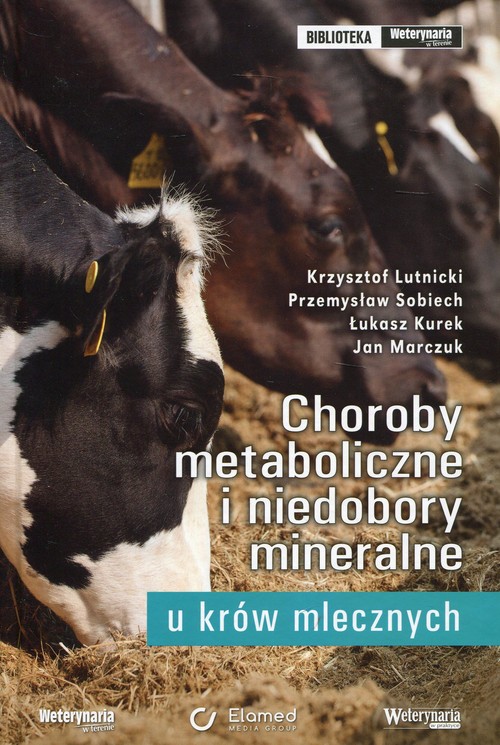 Choroby metaboliczne i niedobory mineralne u krów mlecznych