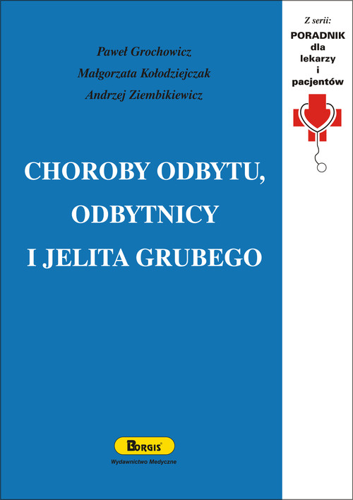 Choroby odbytu, odbytnicy i jelita grubego