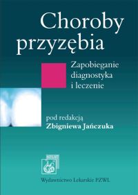 Choroby przyzębia. Zapobieganie, diagnostyka i leczenie