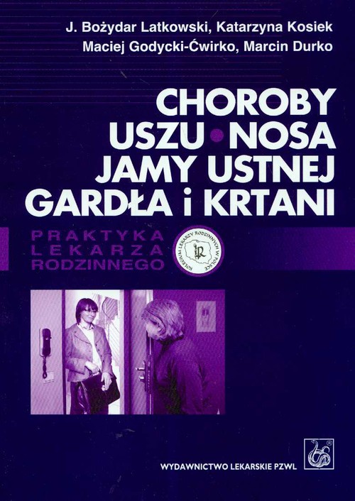 Choroby uszu, nosa, jamy ustnej, gardła i krtani