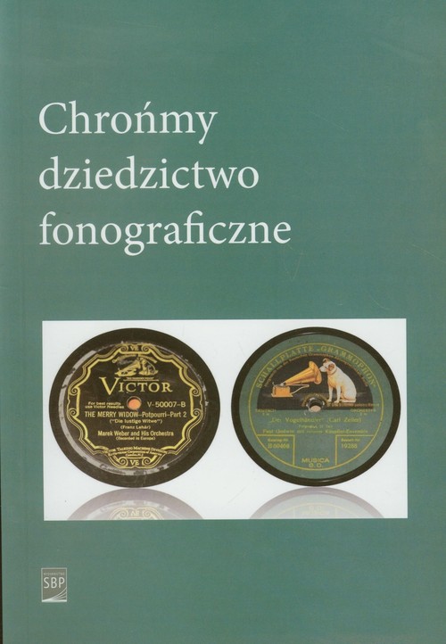 Chrońmy dziedzictwo fonograficzne