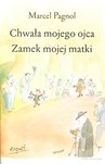 Chwała mojego ojca. Zamek mojej matki