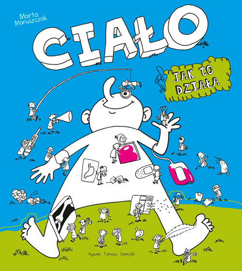 Ciało. Jak to działa?