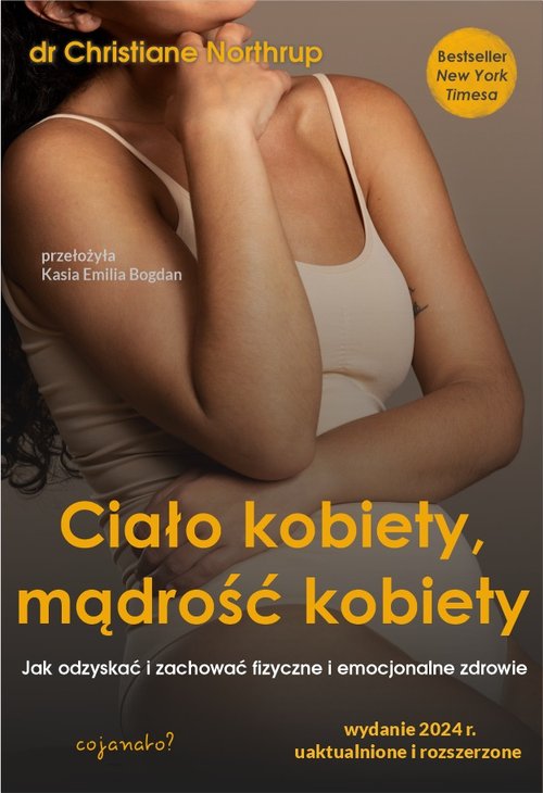 Ciało kobiety, mądrość kobiety.
