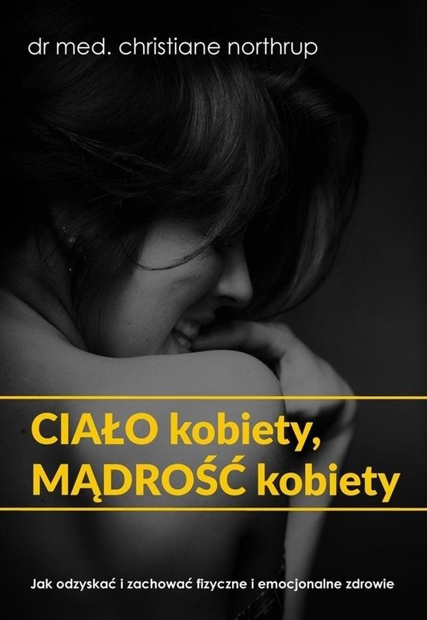Ciało kobiety mądrość kobiety