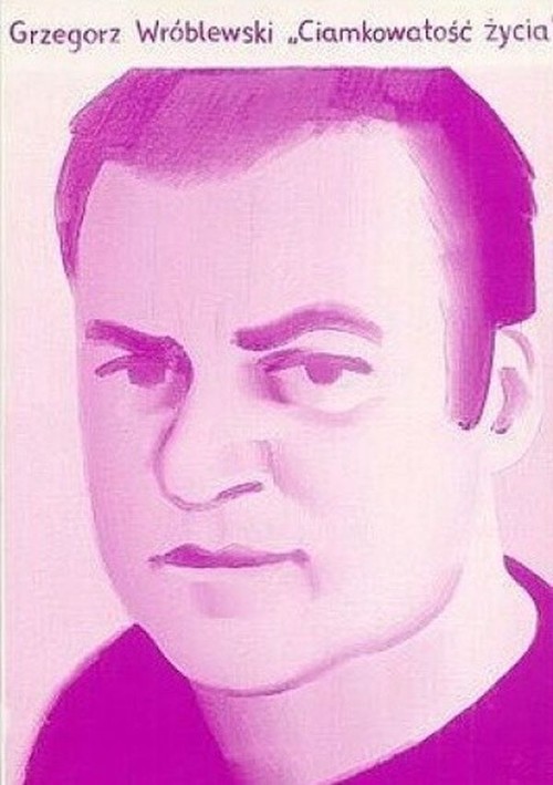 Ciamkowatość życia