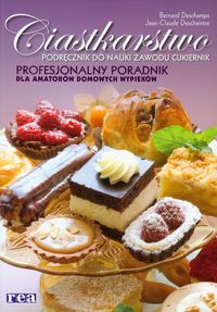Ciastkarstwo Podręcznik do nauki zawodu cukiernik