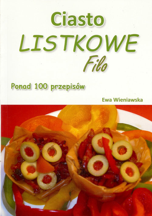 Ciasto listkowe Filo. Ponad 100 przepisów