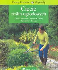 Cięcie roślin ogrodowych