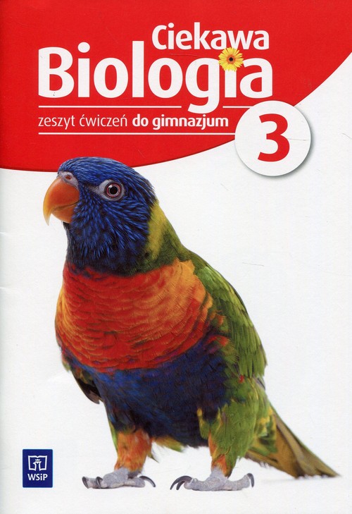 Ciekawa biologia 3 Zeszyt ćwiczeń