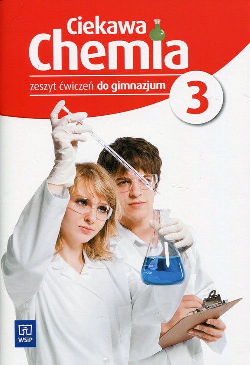 Ciekawa chemia 3 Zeszyt ćwiczeń