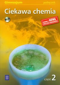Ciekawa chemia Podręcznik część 2 z płytą CD