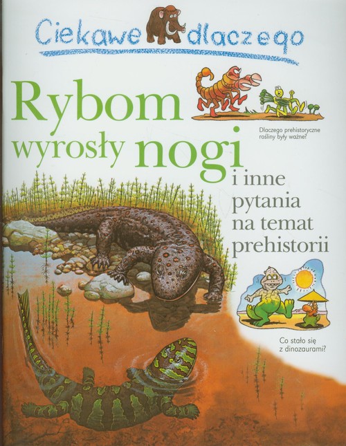 Ciekawe dlaczego rybom wyrosły nogi