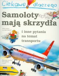Ciekawe dlaczego Samoloty mają skrzydła