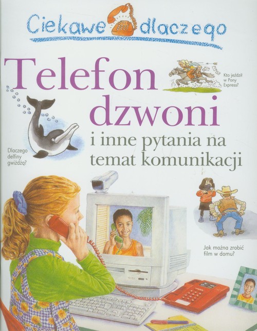Ciekawe dlaczego telefon dzwoni
