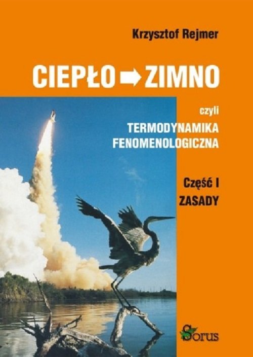 Ciepło - zimno, czyli termodynamika fenomenologiczna. Część 1: Zasady