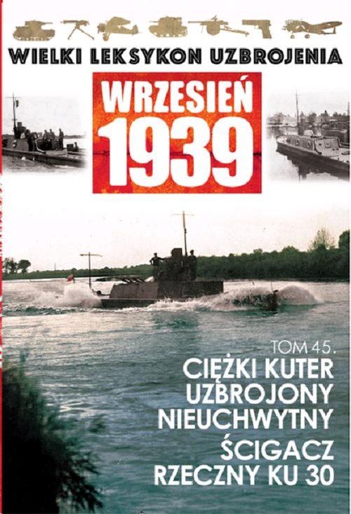 Ciężki kuter uzbrojony nieuchwytny Ścigacz rzeczny KU 30