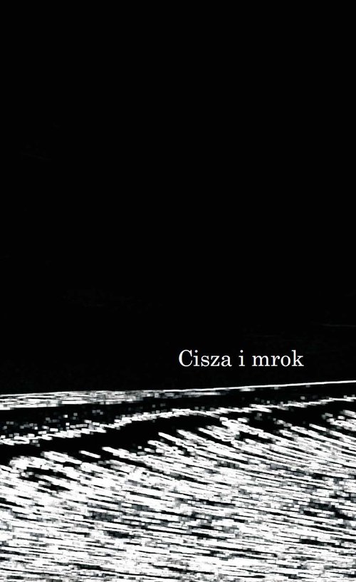 Cisza i mrok