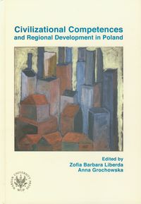 Civilizational Competences and Regional Development in Poland