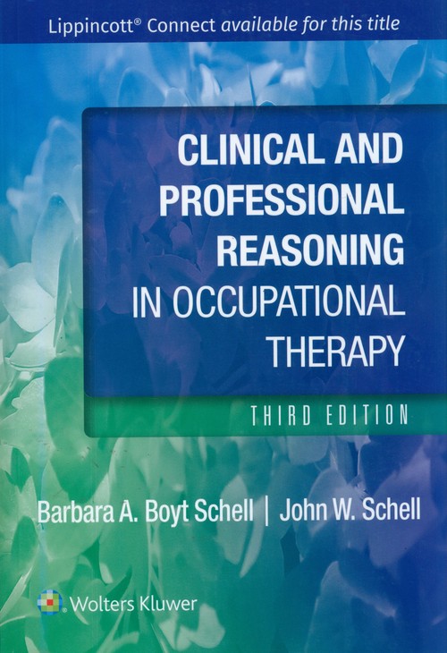 Clinical and Professional Reasoning in Occupational Therapy