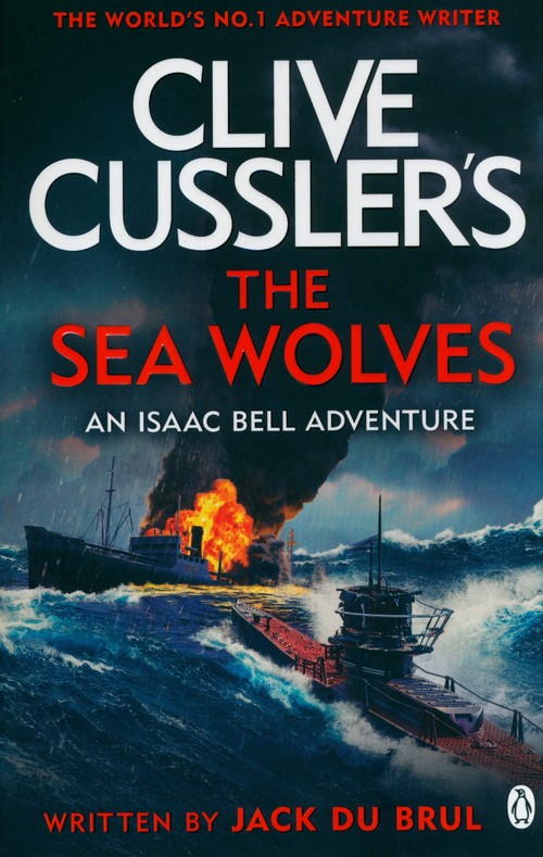 Clive Cussler's The Sea Wolves