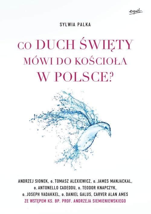 Co Duch Święty mówi do Kościoła w Polsce?