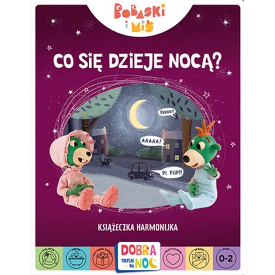 Co się dzieje nocą? Bobaski i Miś. Dobranoc, Trefliki na noc. Książeczka harmonijka