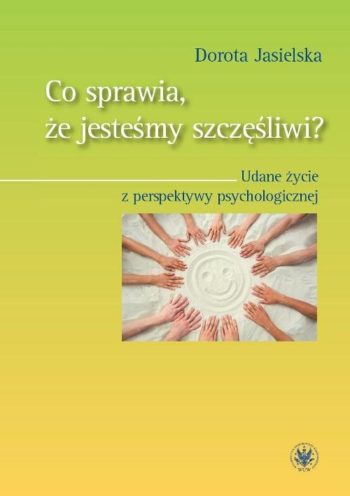 Co sprawia, że jesteśmy szczęśliwi?