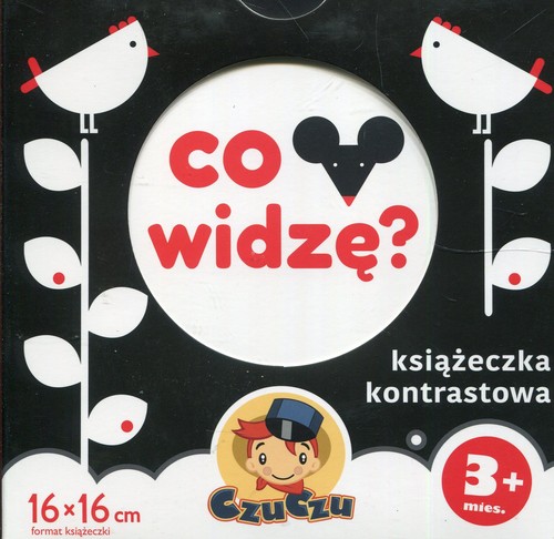 Co widzę Książeczka kontrastowa 3 +