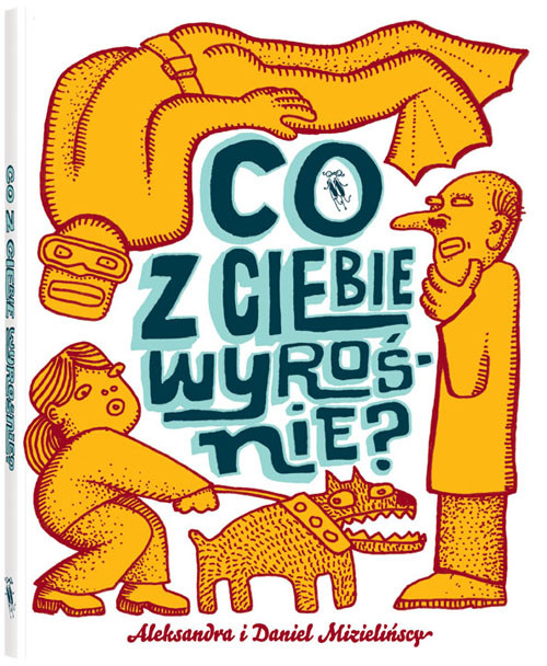 Co z Ciebie wyrośnie?