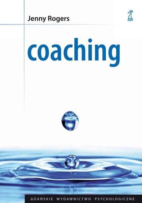 Coaching. Podstawy umiejętności