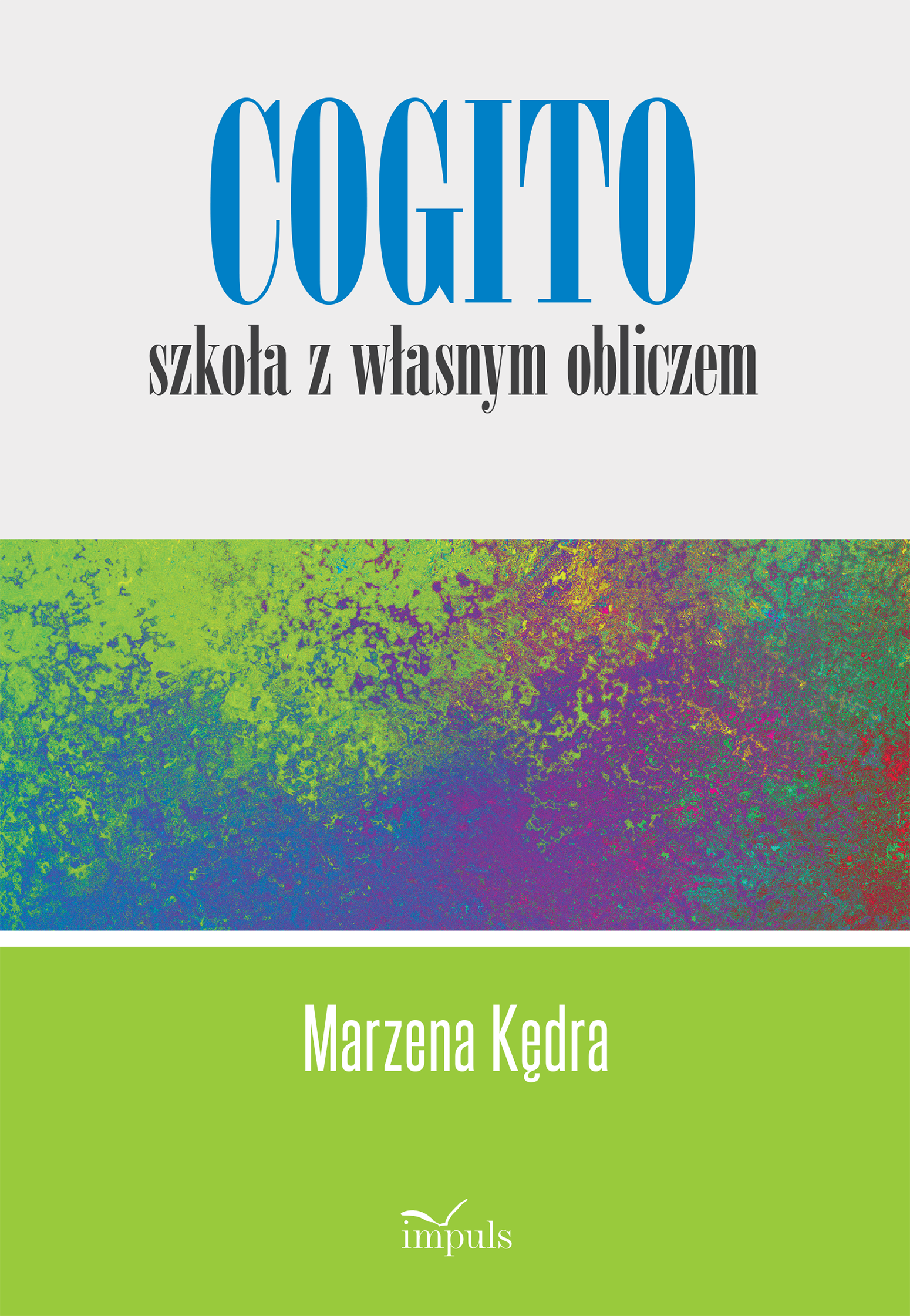 Cogito szkoła z własnym obliczem