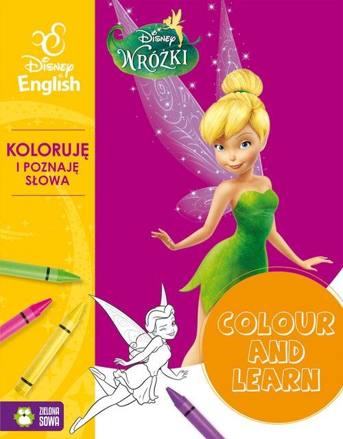 Colour and learn! Wróżki Koloruje i poznaję słowa Disney English