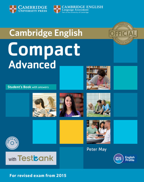 Compact Advanced Student's Book with Answers + Testbank CD