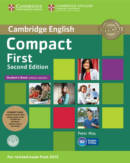 Compact First Student's Pack (Student's Book without Answers with CD ROM, Workbook without Answers w