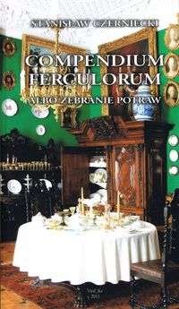 Compendium Ferculorum, albo Zebranie Potraw