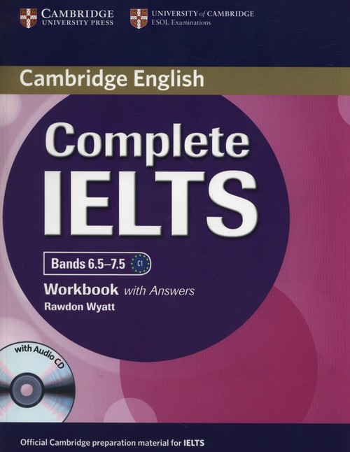 Complete IELTS Bands 6.5-7.5 Workbook with Answers + CD